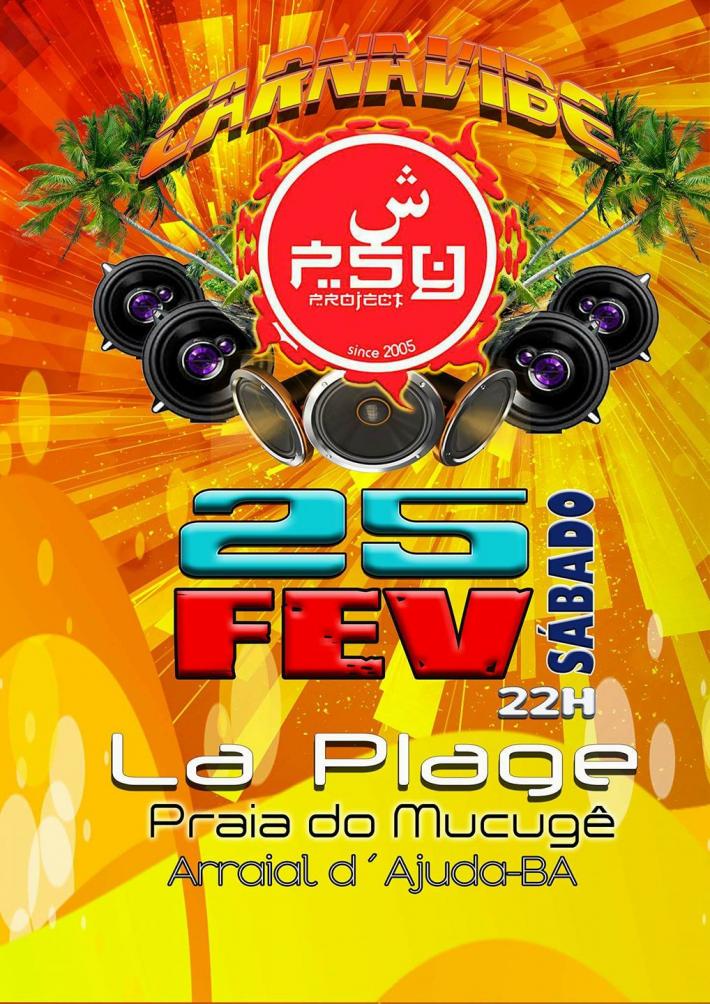 Cartaz   La Plage Beach Club - praia do Mucug, Sábado 25 de Fevereiro de 2017