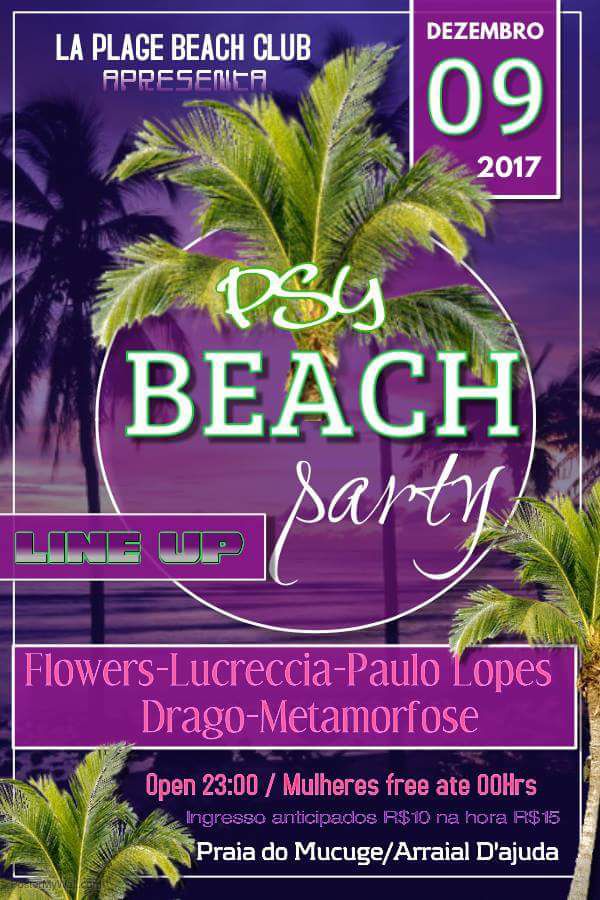 Cartaz   La Plage Beach Club - praia do Mucug, Sábado 9 de Dezembro de 2017