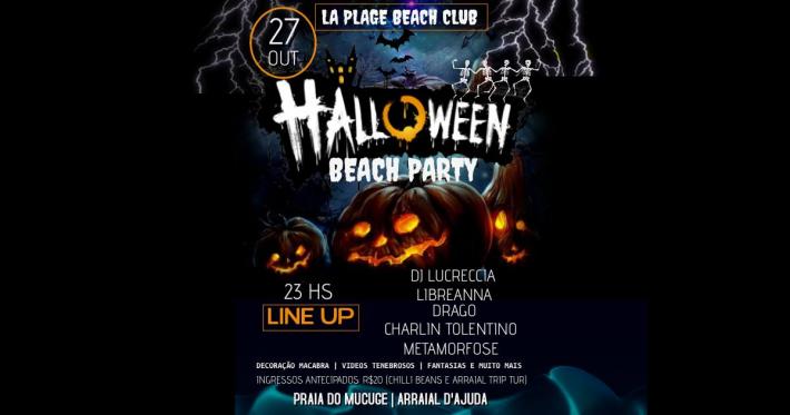 Cartaz   La Plage Beach Club - praia do Mucug, Sábado 27 de Outubro de 2018