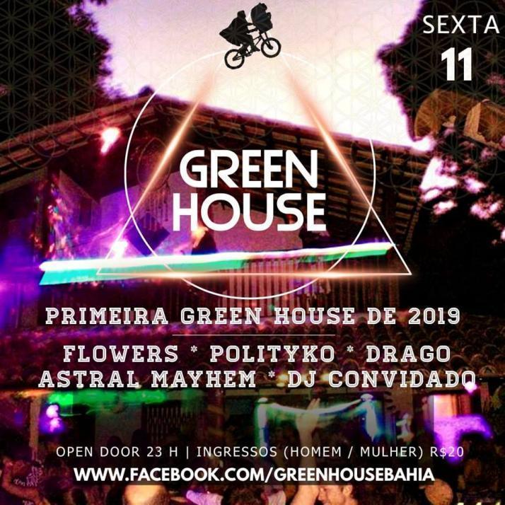 Cartaz   Green House - Rua do Prado, 242, Sexta-feira 11 de Janeiro de 2019