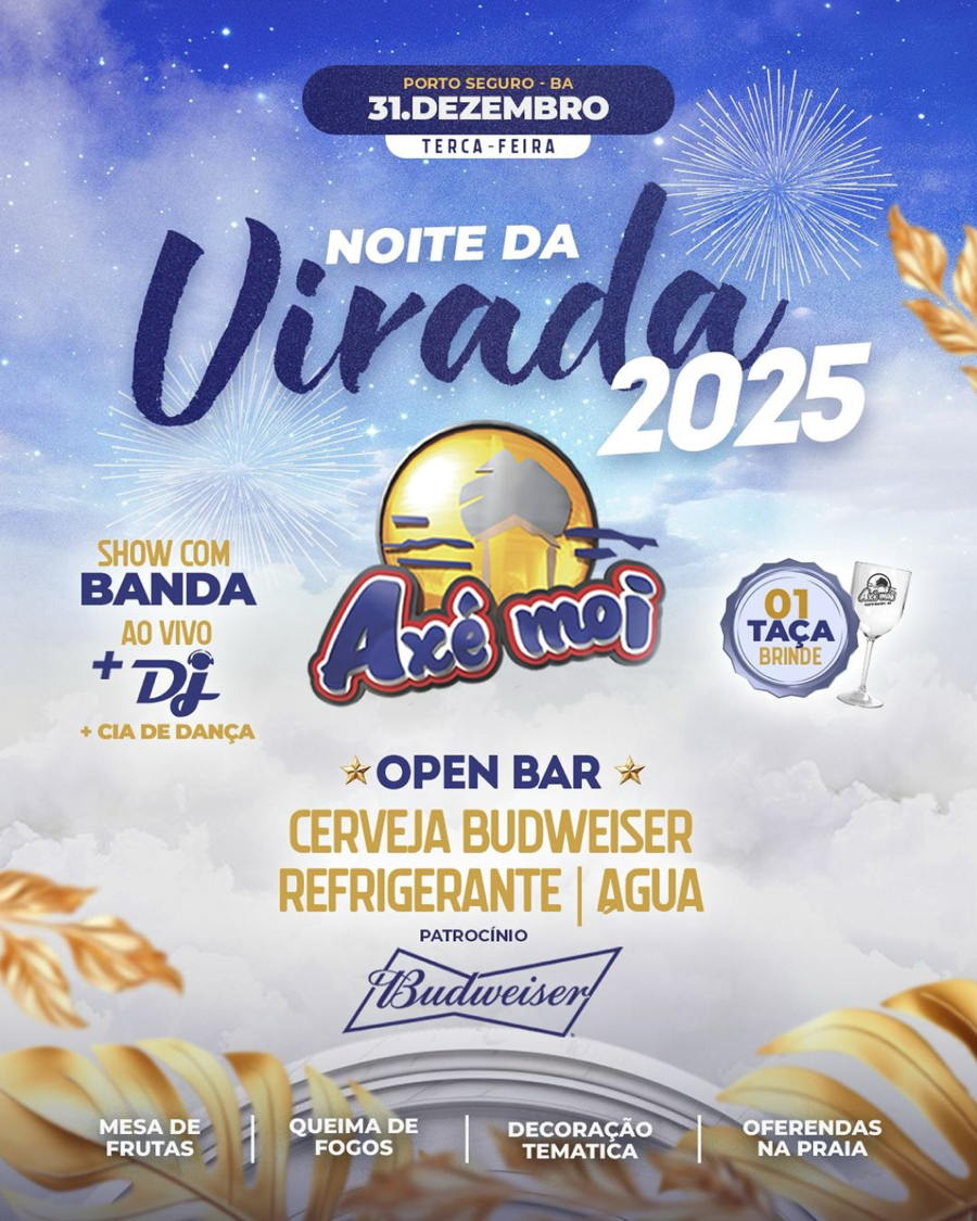 Cartaz   Complexo de Lazer Ax Moi - Av. Beira Mar, 6500 - Praia de Taperapuan, Terça-feira 31 de Dezembro de 2024