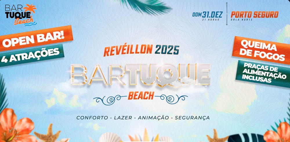 Cartaz   Bartuque Beach - Av. Beira Mar, 2500, km 69 - Taperapuan, Terça-feira 31 de Dezembro de 2024