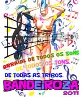 panfleto BANDEIROZA 2011 - Arraial de todos os Sons, de todo os Tons, de todas as Tribos