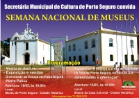Cartaz Museu de Porto Seguro - Cidade Histórica, Do dia 16 ao dia 22/5/2011