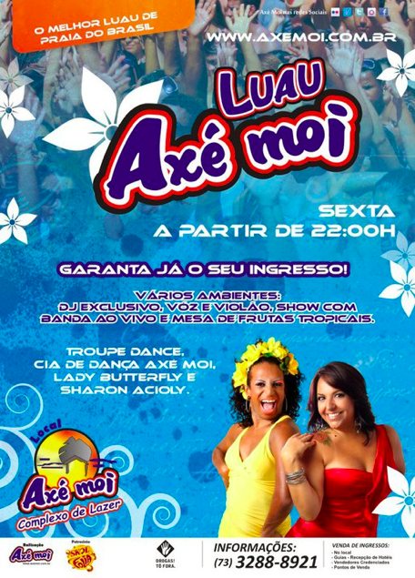 Cartaz Complexo de Lazer Axé Moi - Av. Beira Mar, 6500 - Praia de Taperapuan, Sexta-feira 29 de Julho de 2011
