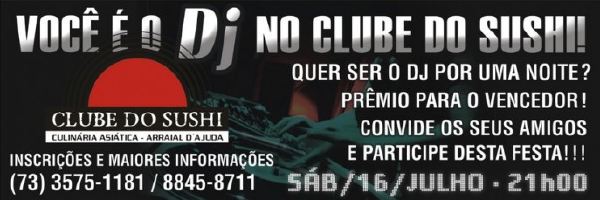 Cartaz Clube de Sushi - Estrada do Mucugê, Sábado 16 de Julho de 2011