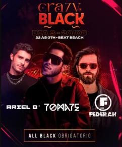 panfleto Crazy In Black - Tomate, Federah e Ariel B
