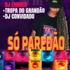panfleto S Paredo - Dj Emmer + Tropa do Grando